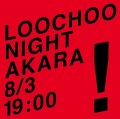 120803_LOOCHOO NIGHT