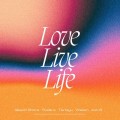 Love Live Life - 2