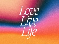 Love Live Life - 2